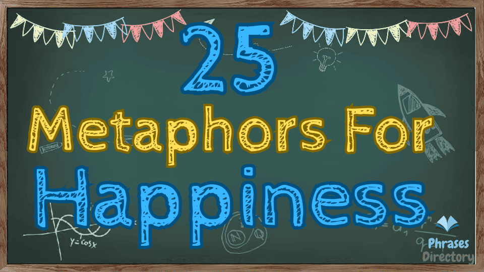 metaphors for happiness