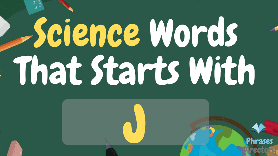 Science Words That Starts With j