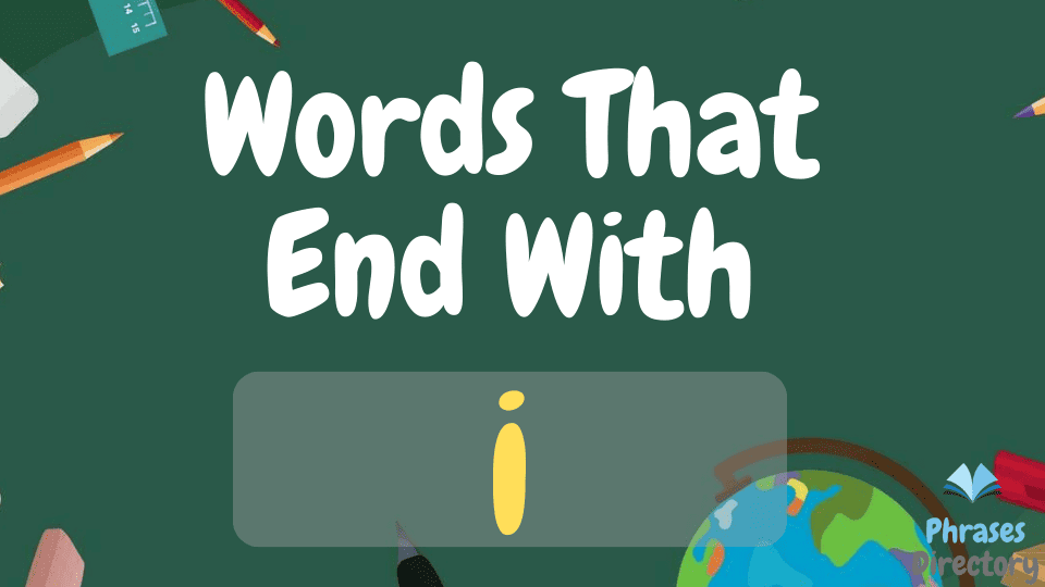 500+ Words That End With I + Quiz