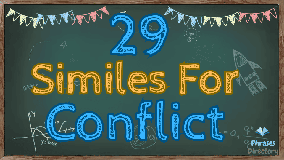 similes for conflict