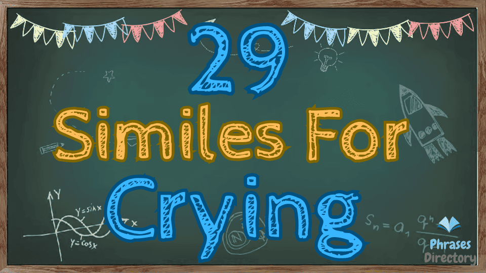 similes for crying