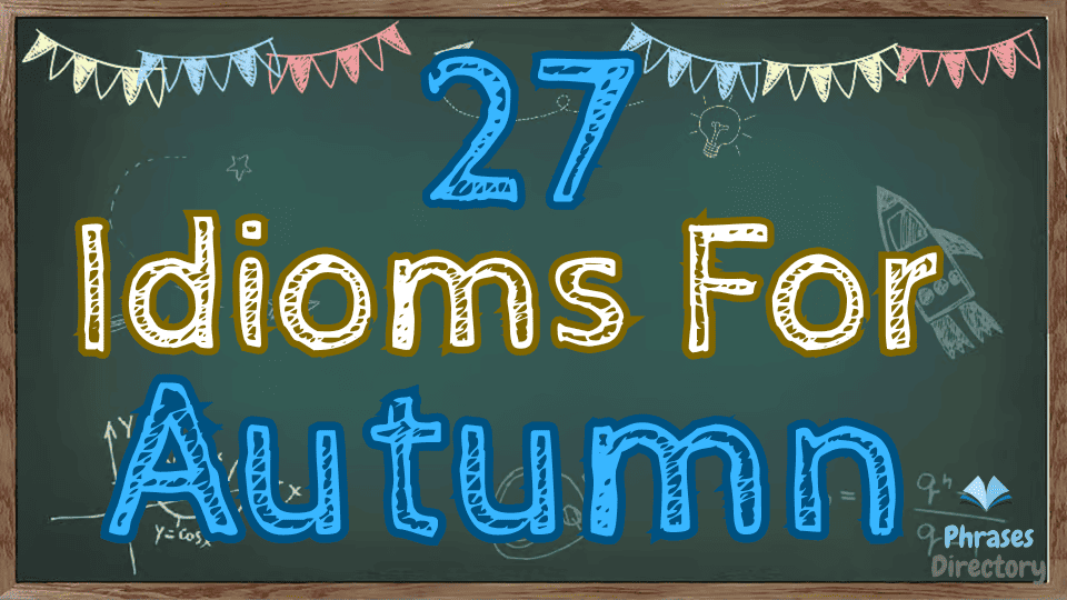 idioms for autumn