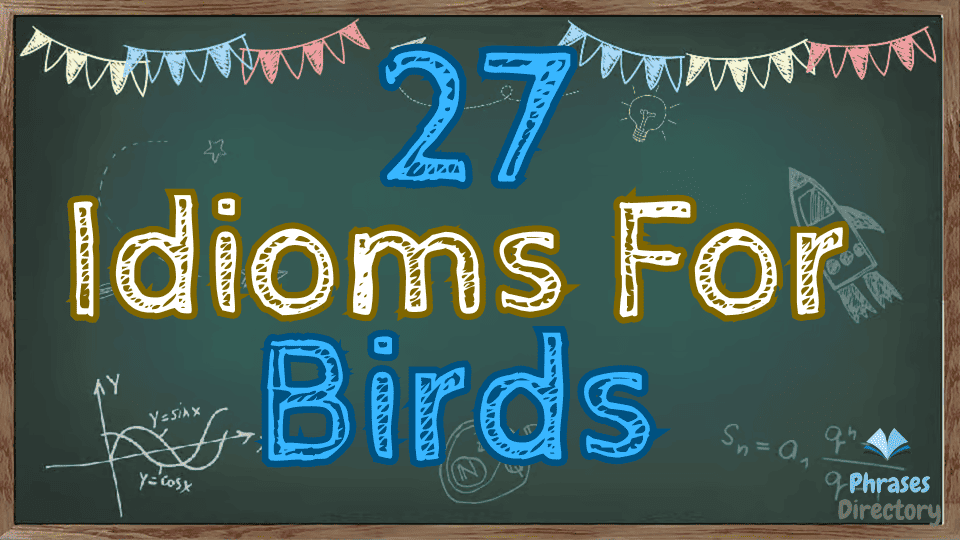 idioms for birds
