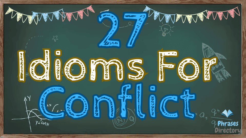 idioms for conflict