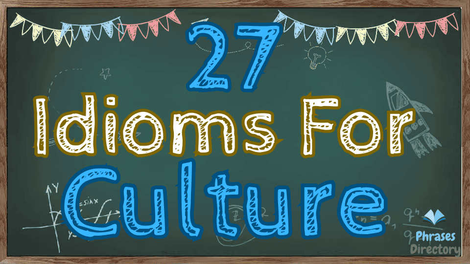 idioms for culture