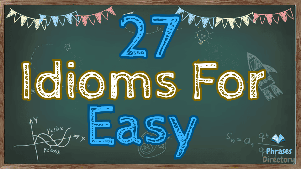 idioms for easy