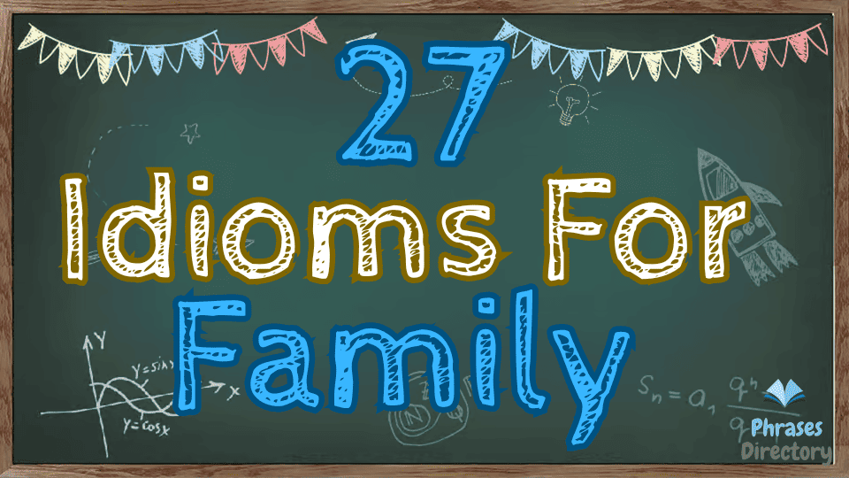 idioms for family
