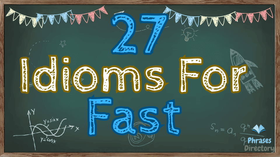 idioms for fast