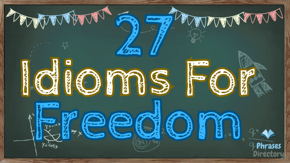idioms for freedom