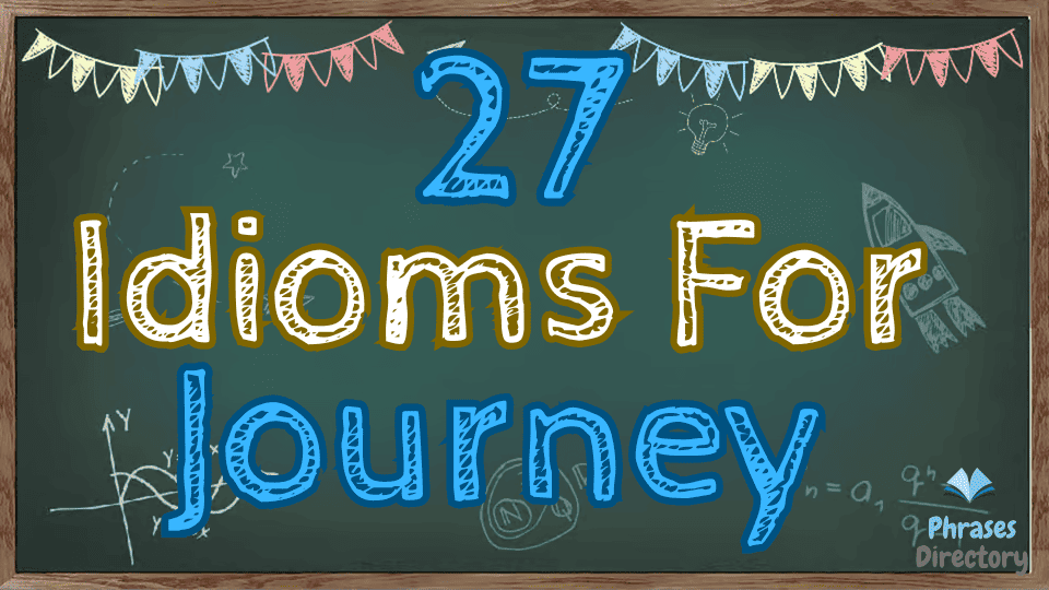 idioms for journey