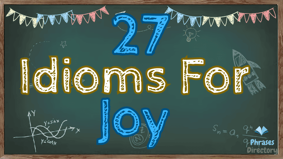 idioms for joy