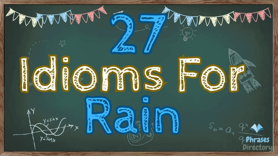 idioms for rain