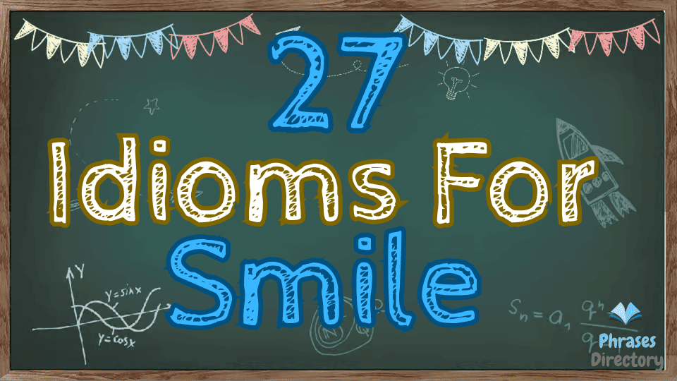 idioms for smile