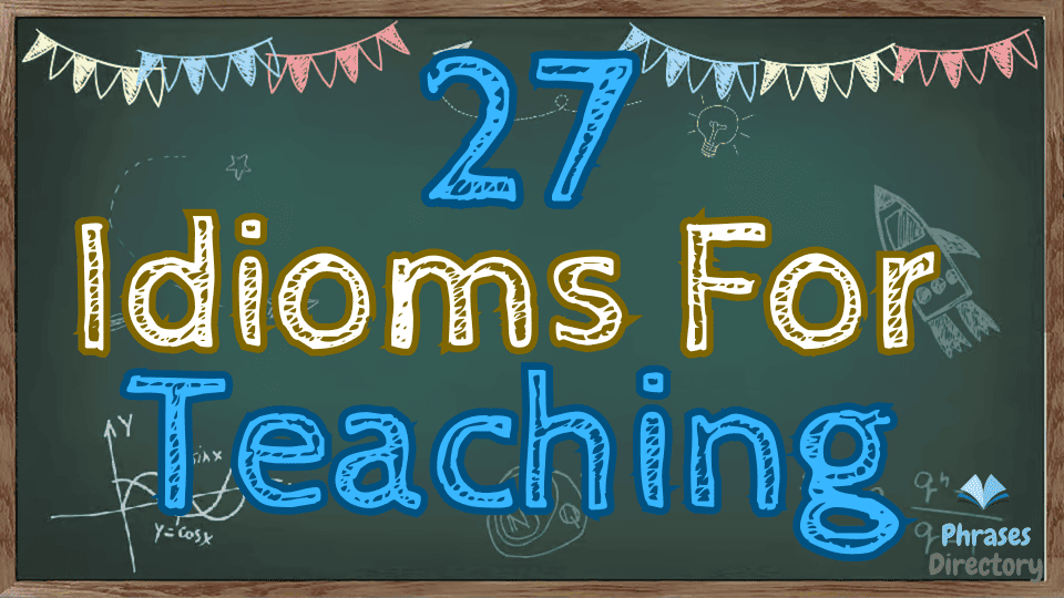 idioms for teaching