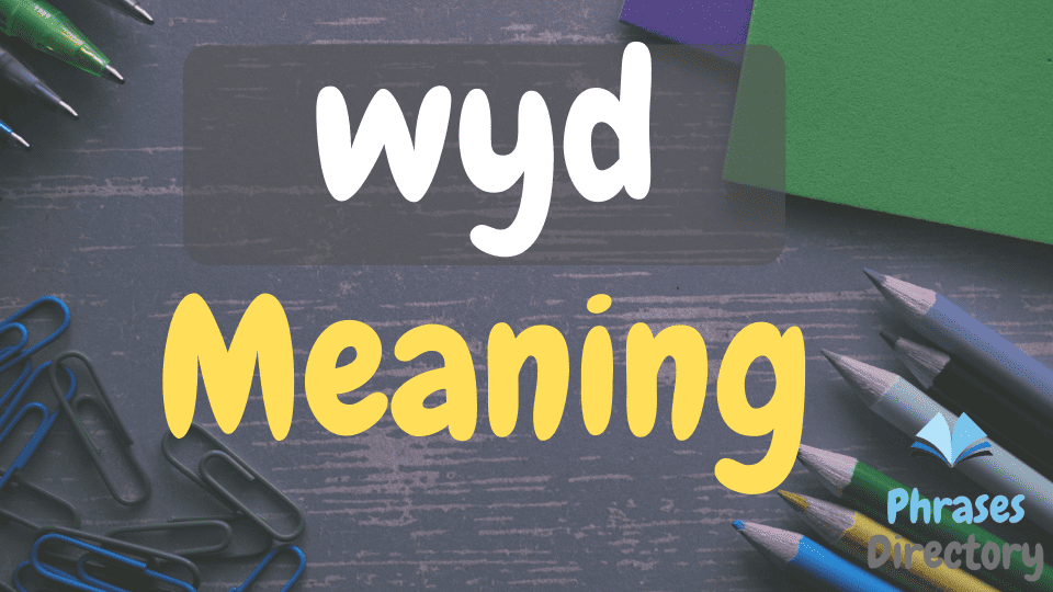 wyd Word Meaning, Uses, and Examples
