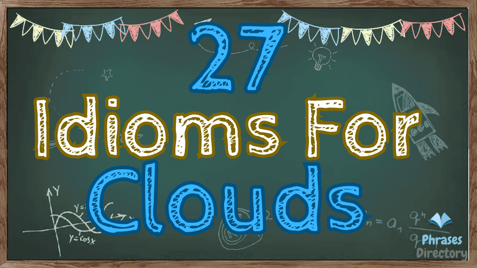 27 Idioms for Clouds + Quiz