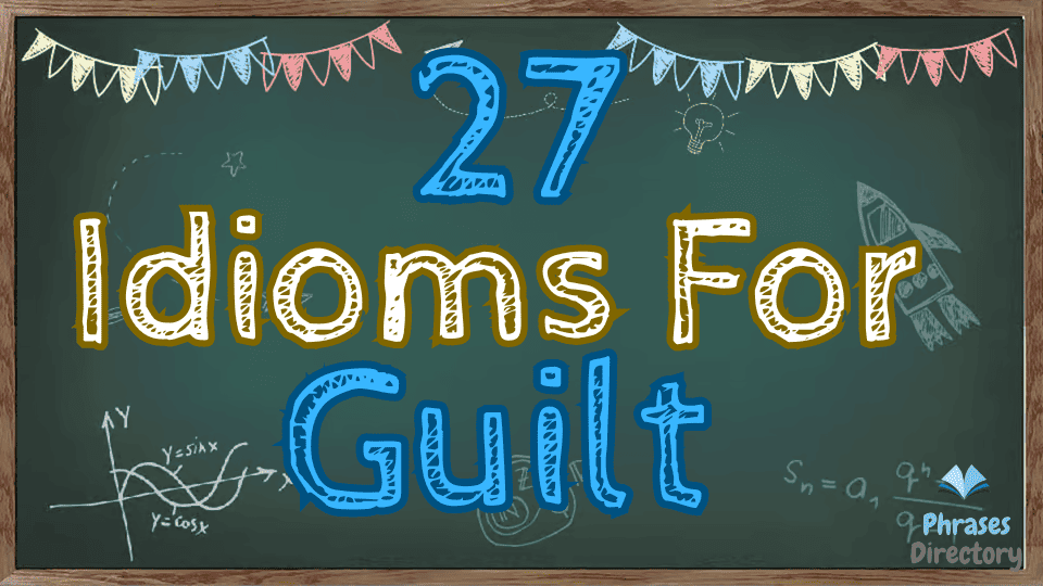 idioms for guilt