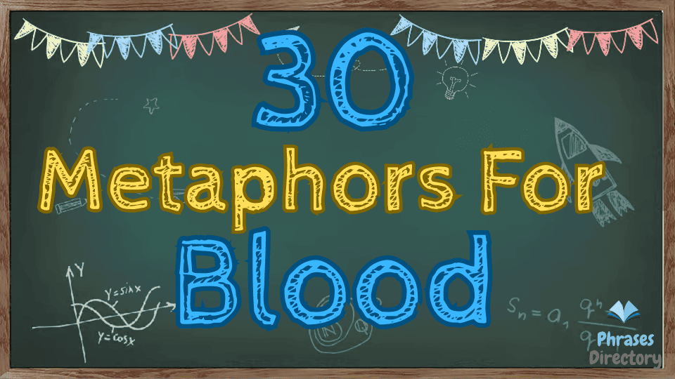30 Metaphors for Blood: This Vital Fluid