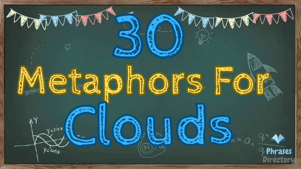 30 Metaphors for Clouds + Quiz