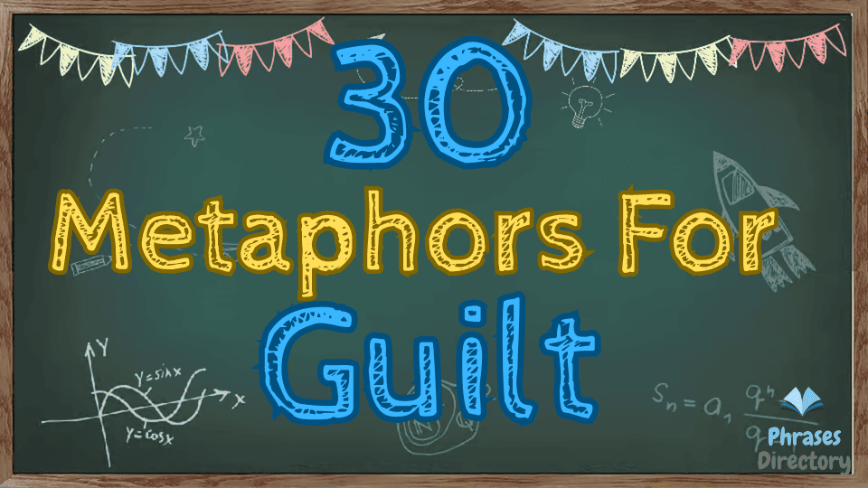 30 Metaphors for Guilt: The Weight of Wrongdoing