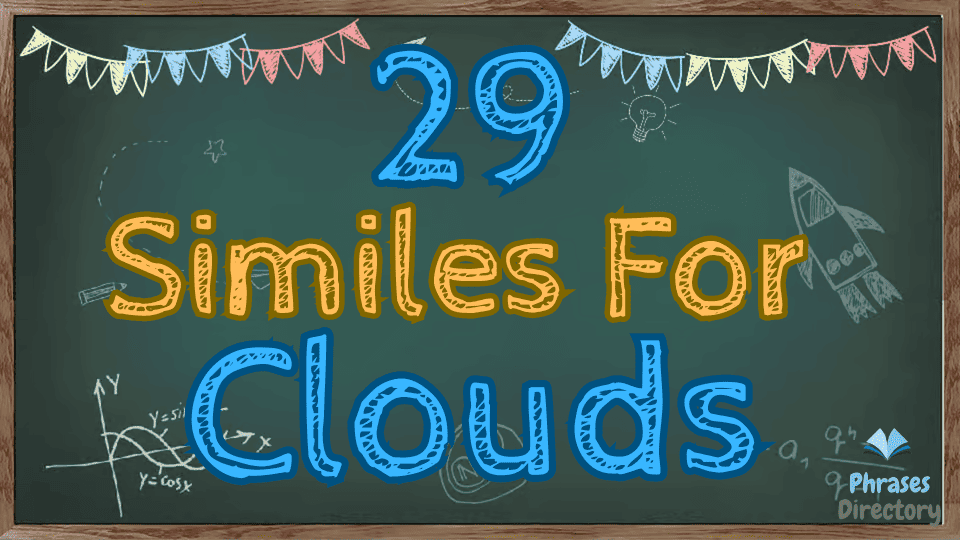 29 Similes for Clouds + Quiz