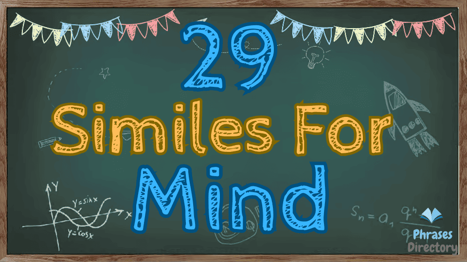 29 Similes for Mind: Mental Imagery