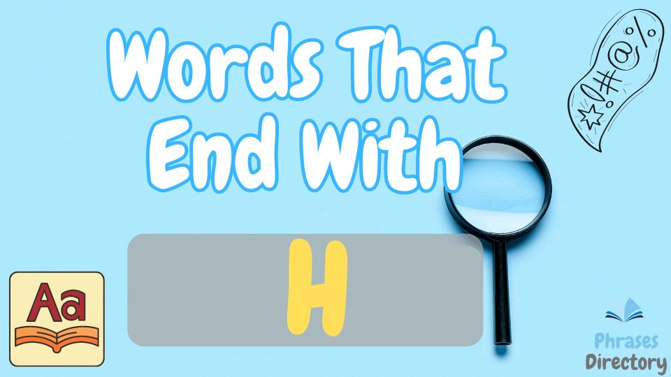 Words Ending With H