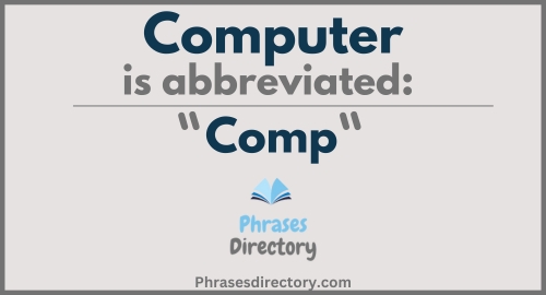 Abbreviation for Computer