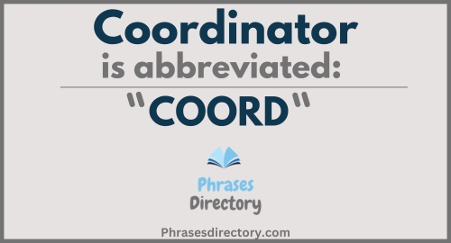 Abbreviation for Coordinator
