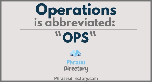 Abbreviation for Operations
