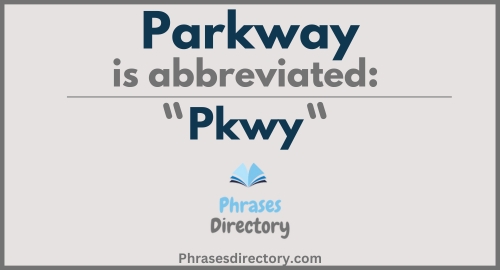 Abbreviation for Parkway: Definition & Meaning